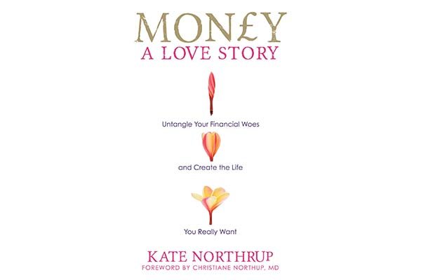 Money – A Love Story. 1 ، Kate Northrup