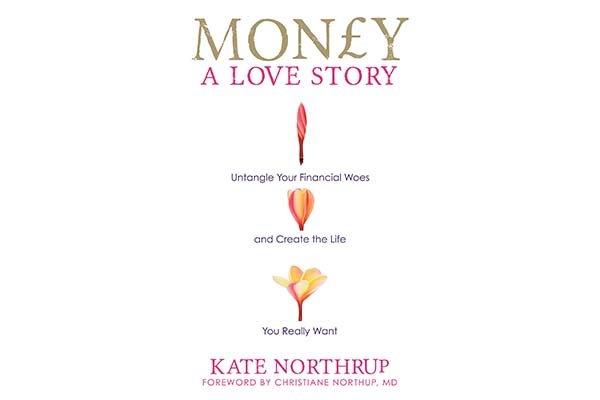 Money – A Love Story. 1 ، Kate Northrup